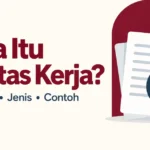 Apa Itu Kertas Kerja? Maksud, Jenis dan Contoh