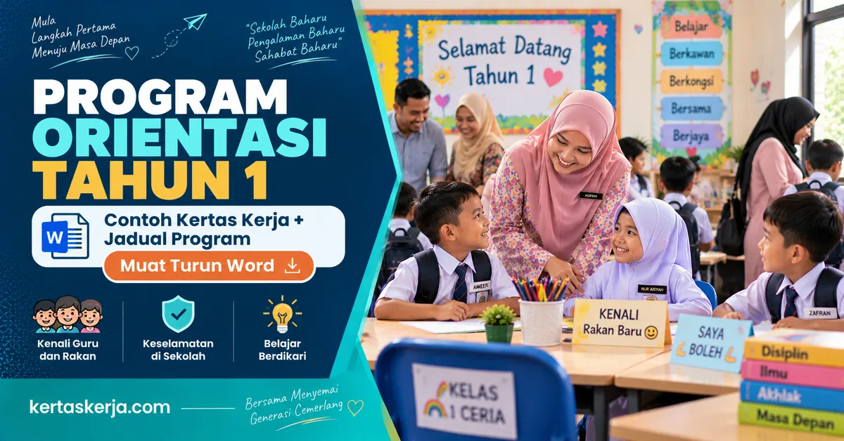 Program Orientasi Tahun 1: Contoh Kertas Kerja dan Jadual Aktiviti