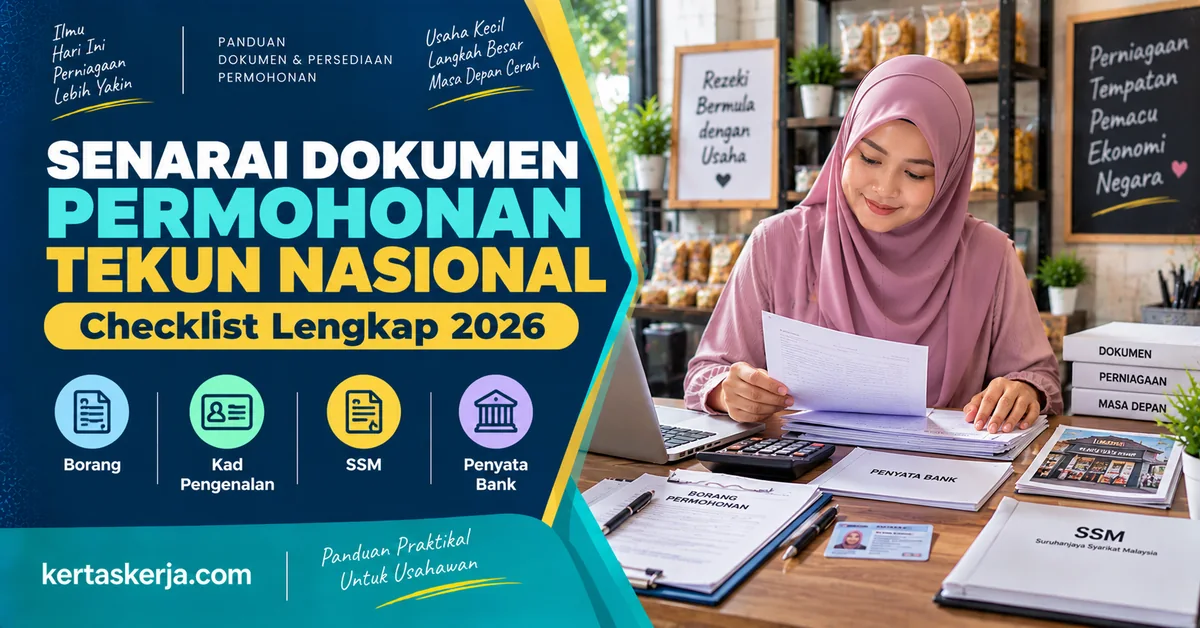 Senarai Dokumen Permohonan TEKUN Nasional 2026: Checklist Lengkap